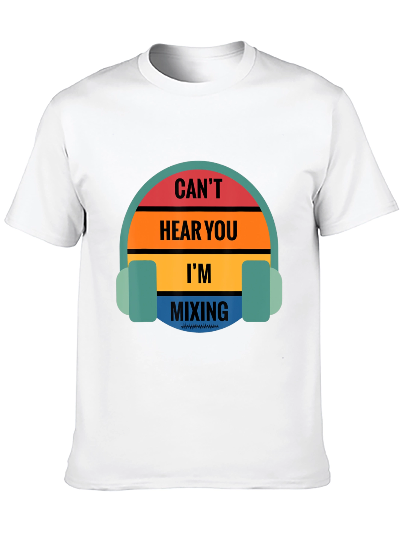 DJ Mixing Music T-Shirt - Cant Hear You