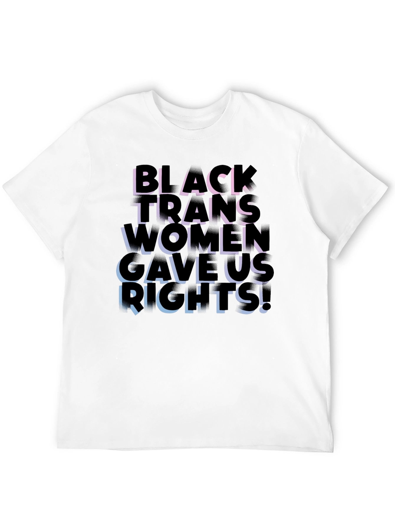 Black Trans Women Gave Us Rights Graphic Tee