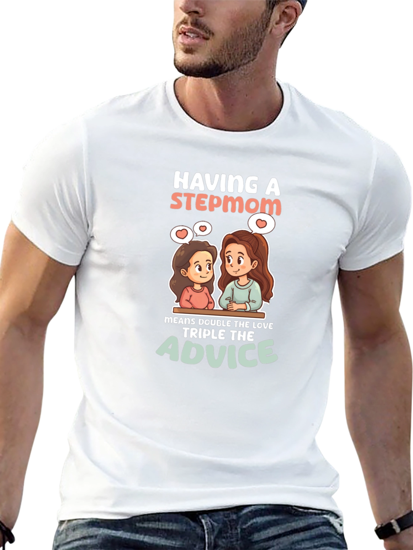 Stepmom Love T-Shirt: Double the Love Triple Advice