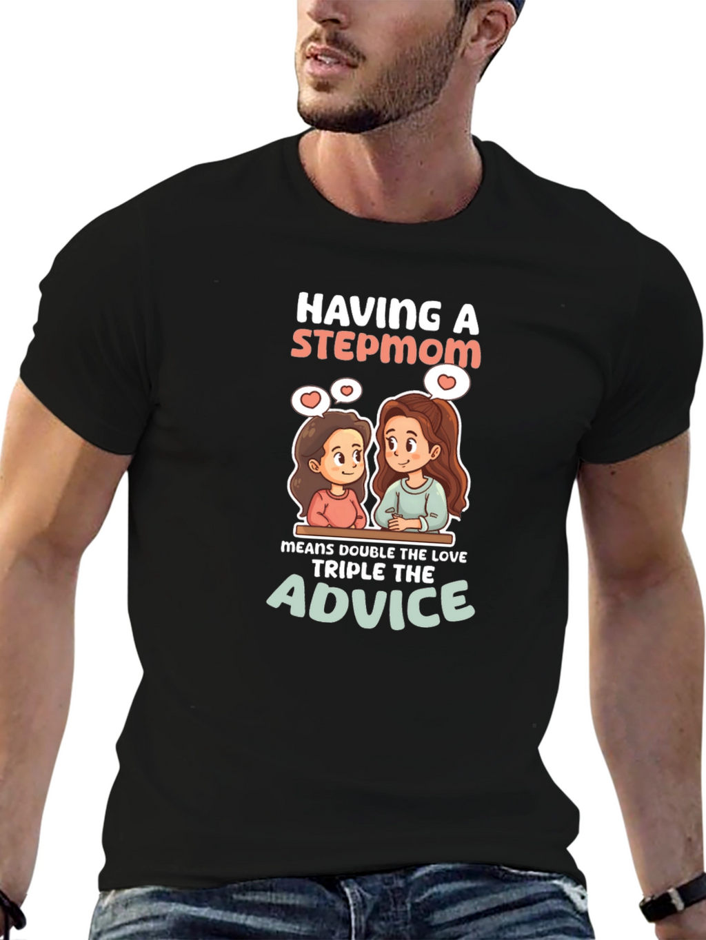 Stepmom Love T-Shirt: Double the Love Triple Advice