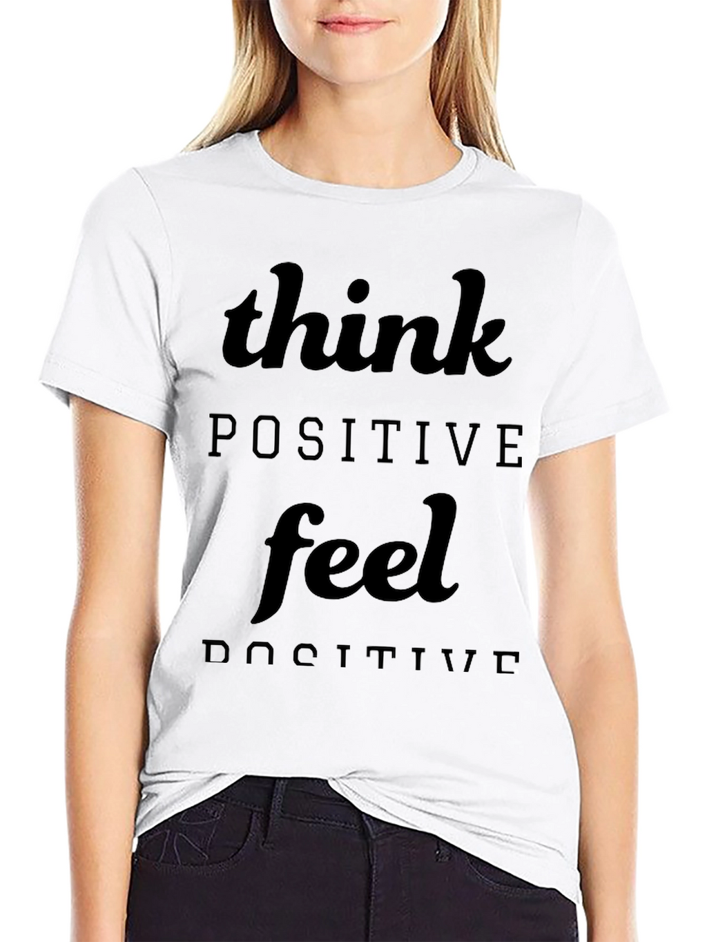 Think Positive Feel Positive Black T-Shirt