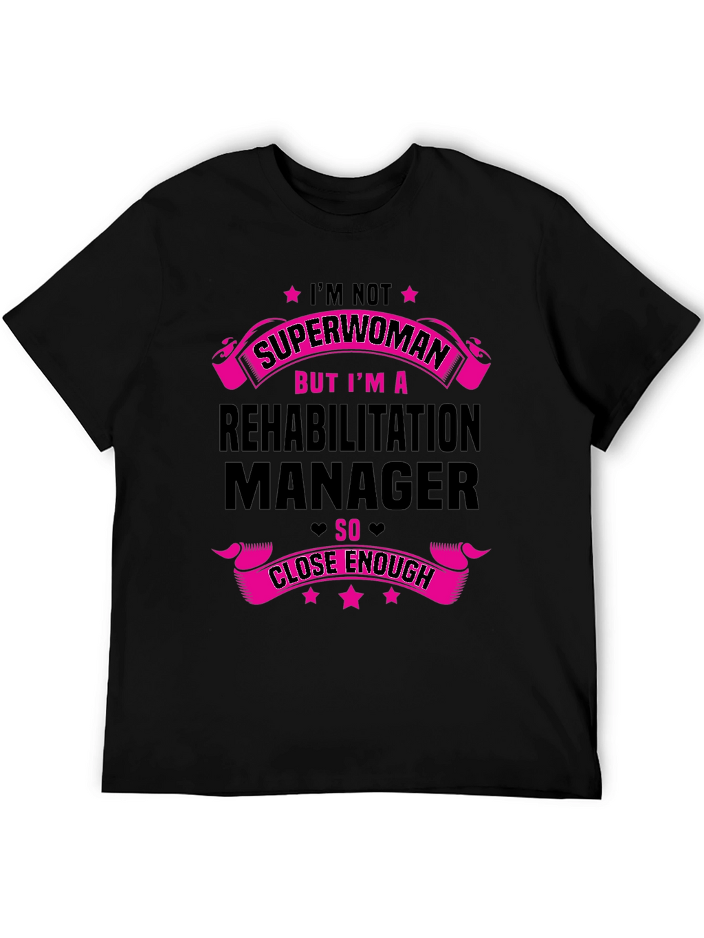 Rehabilitation Manager Superwoman T-Shirt