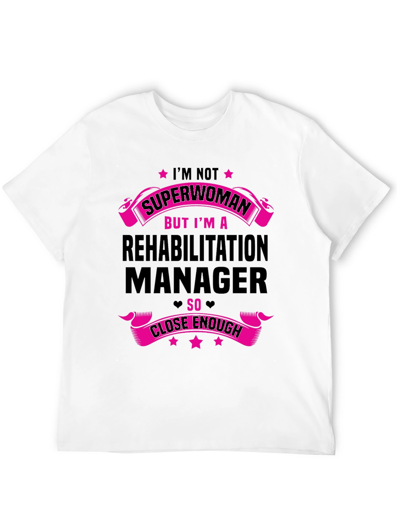 Rehabilitation Manager Superwoman T-Shirt