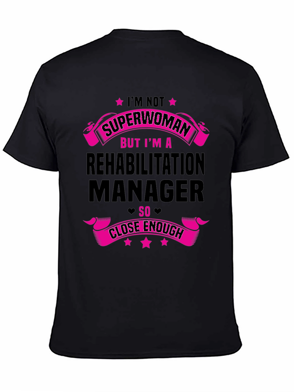 Rehabilitation Manager Superwoman T-Shirt