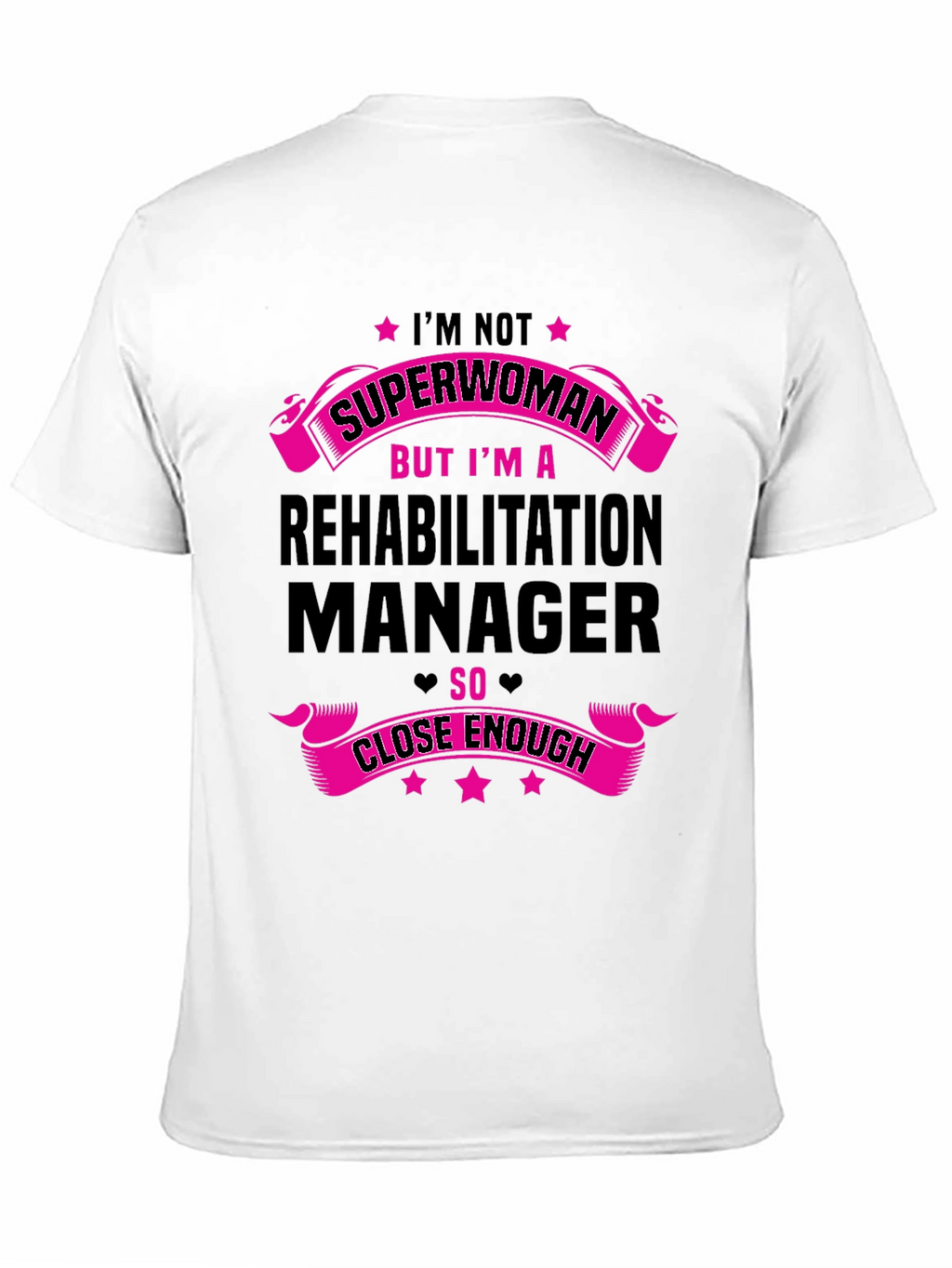 Rehabilitation Manager Superwoman T-Shirt