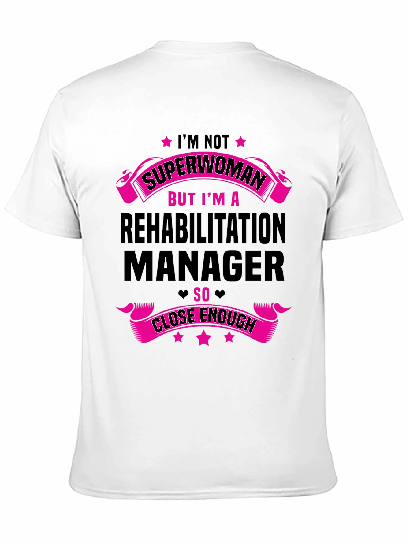 Rehabilitation Manager Superwoman T-Shirt
