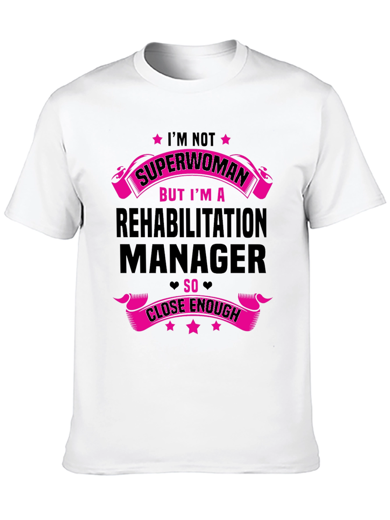 Rehabilitation Manager Superwoman T-Shirt