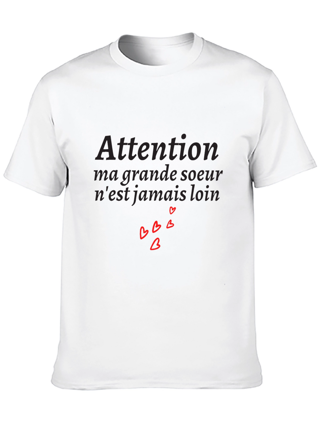 Attention Big Sister Tee - French Saying with Hearts
