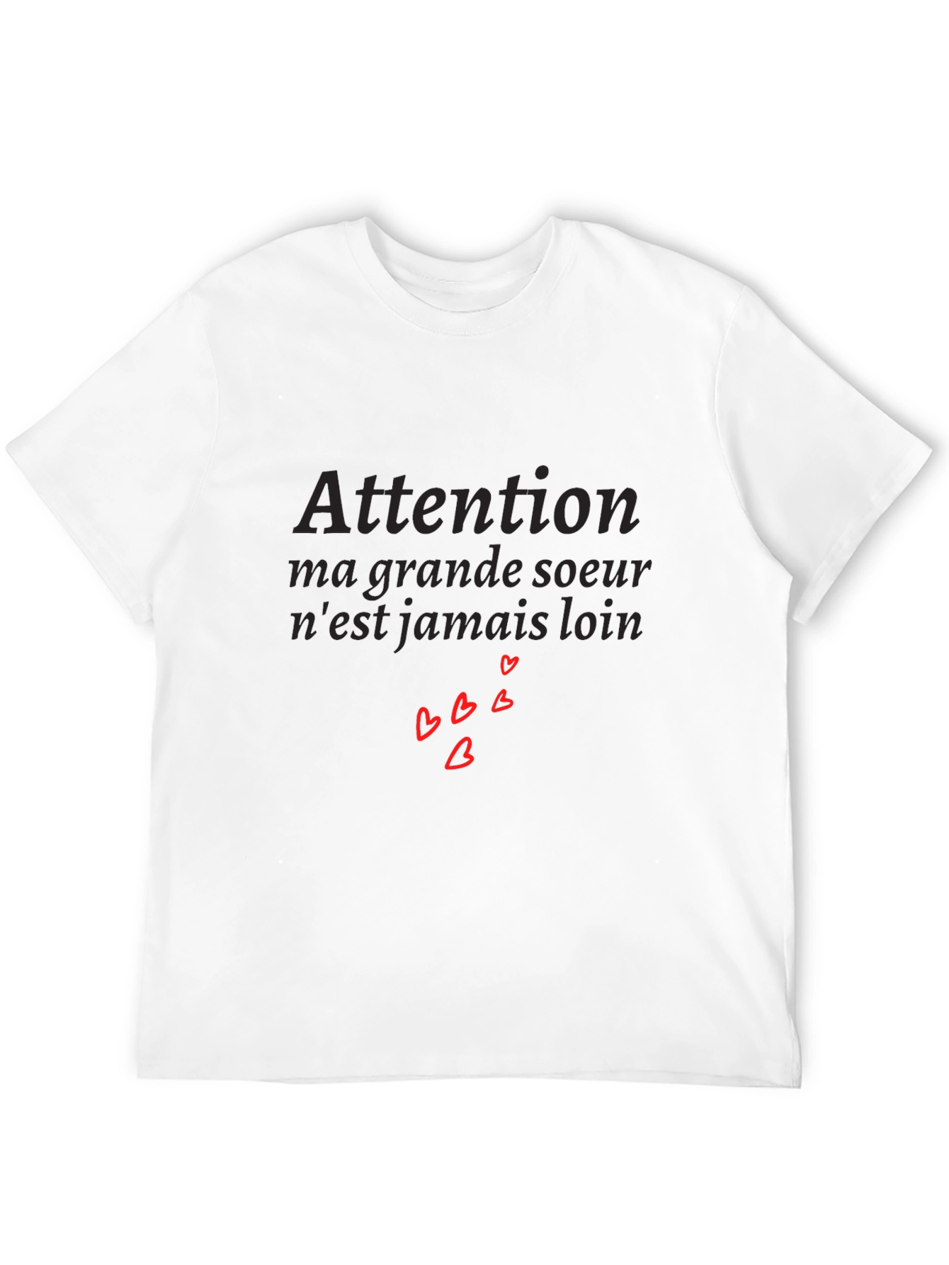 Attention Big Sister Tee - French Saying with Hearts