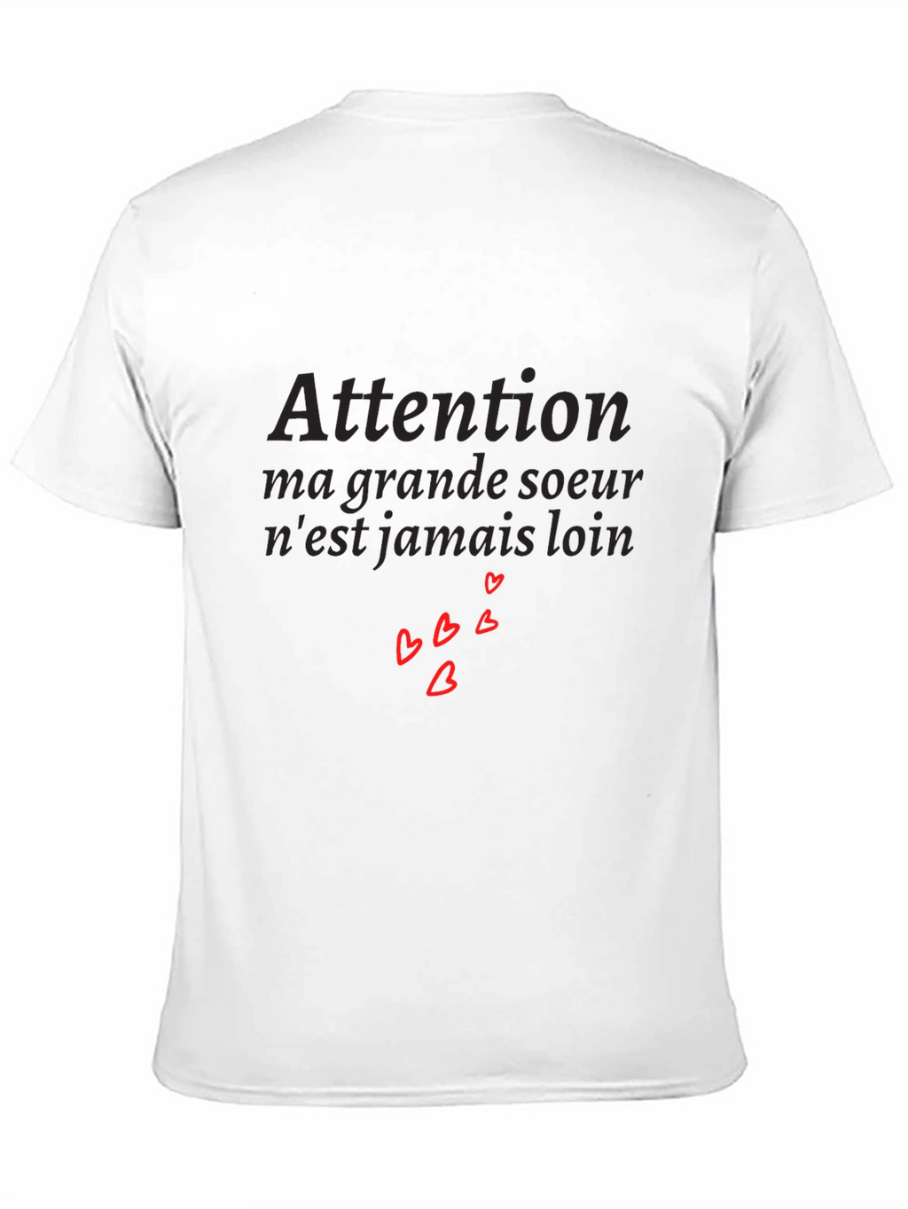 Attention Big Sister Tee - French Saying with Hearts