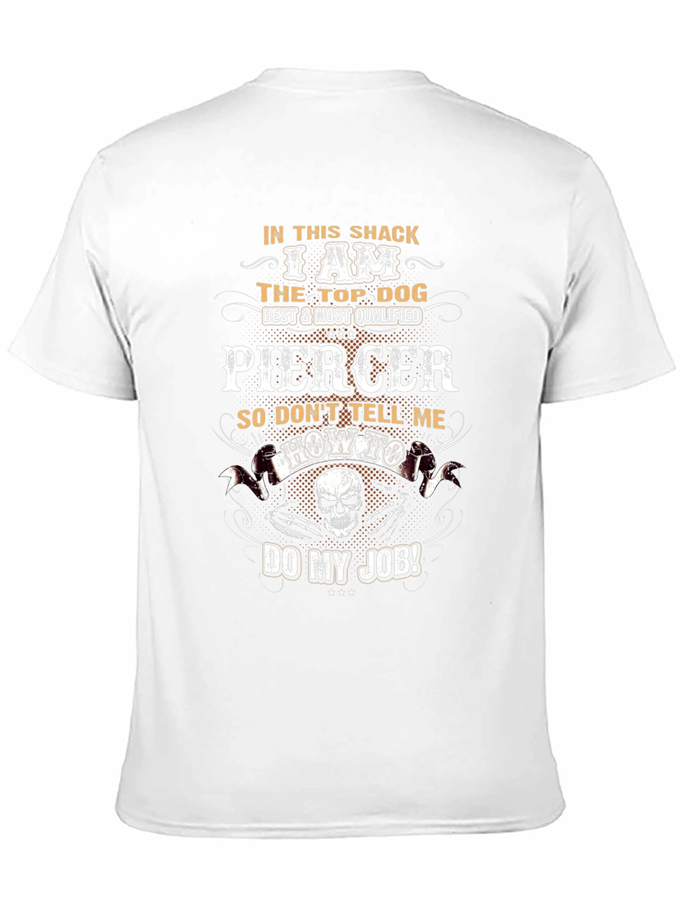Piercer T-Shirt - Top Dog Best & Most Qualified
