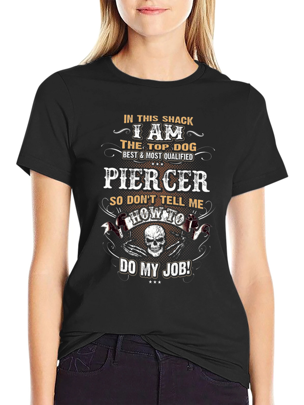 Piercer T-Shirt - Top Dog Best & Most Qualified