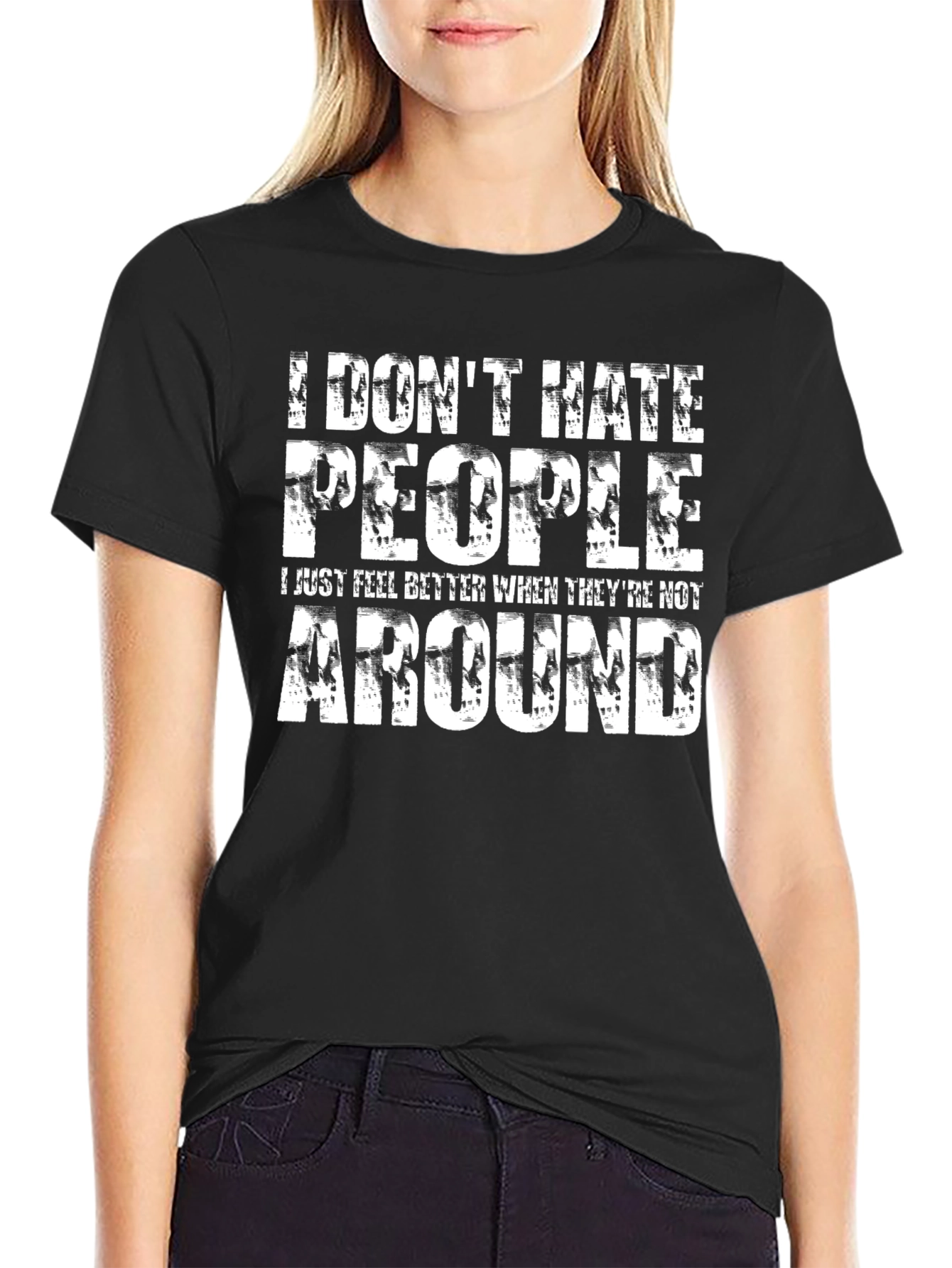 Funny Sarcastic T-Shirt: I Dont Hate People