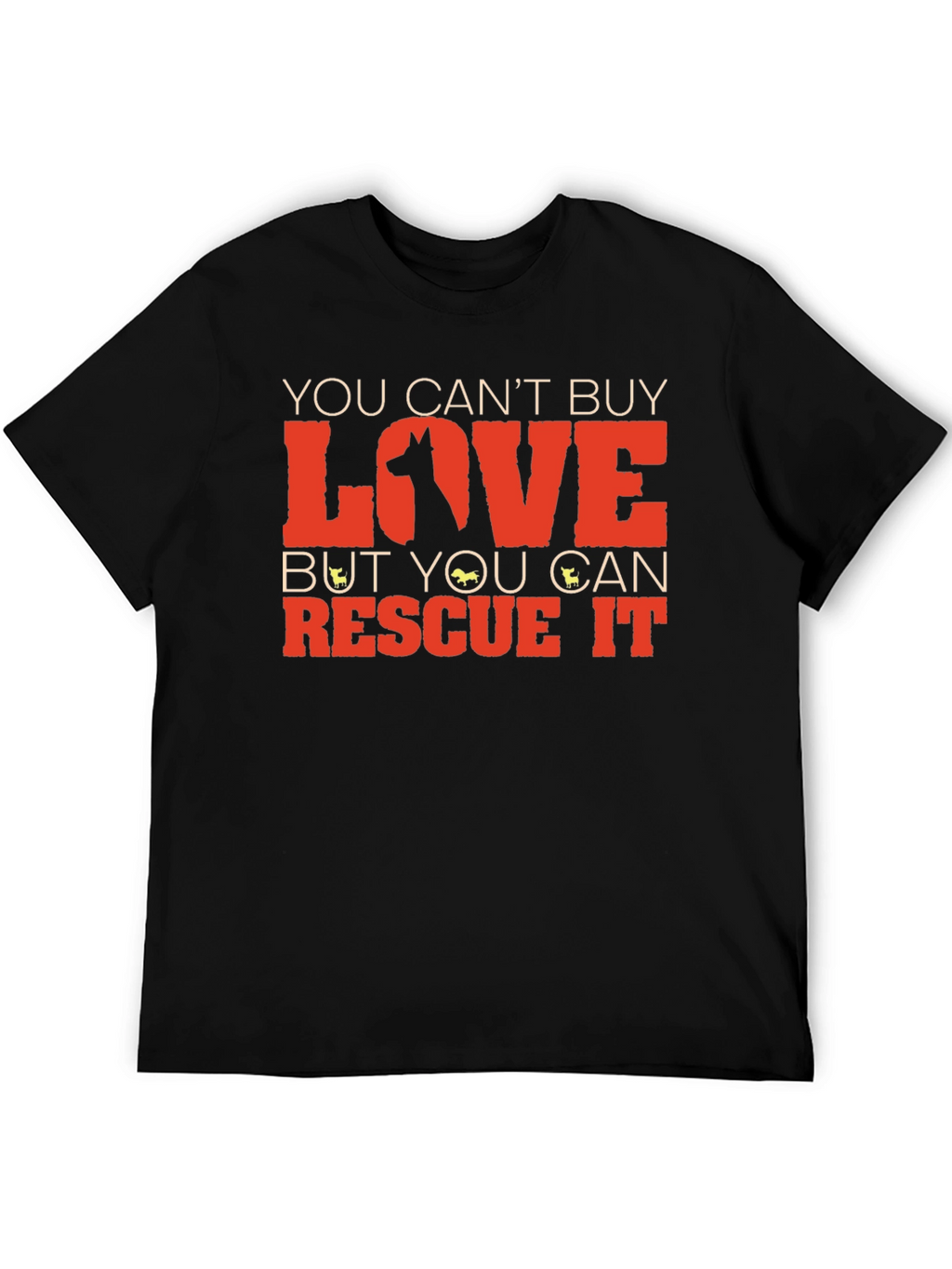 Rescue Dog T-Shirt: You Cant Buy Love