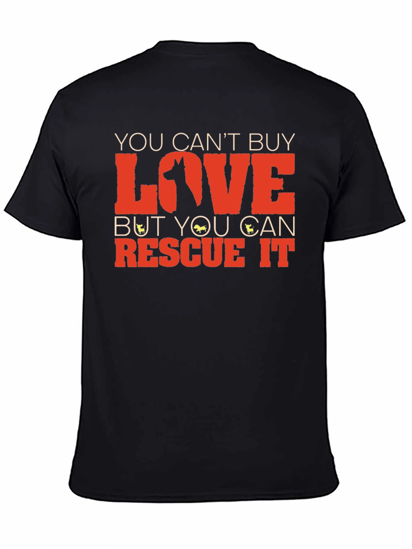 Rescue Dog T-Shirt: You Cant Buy Love