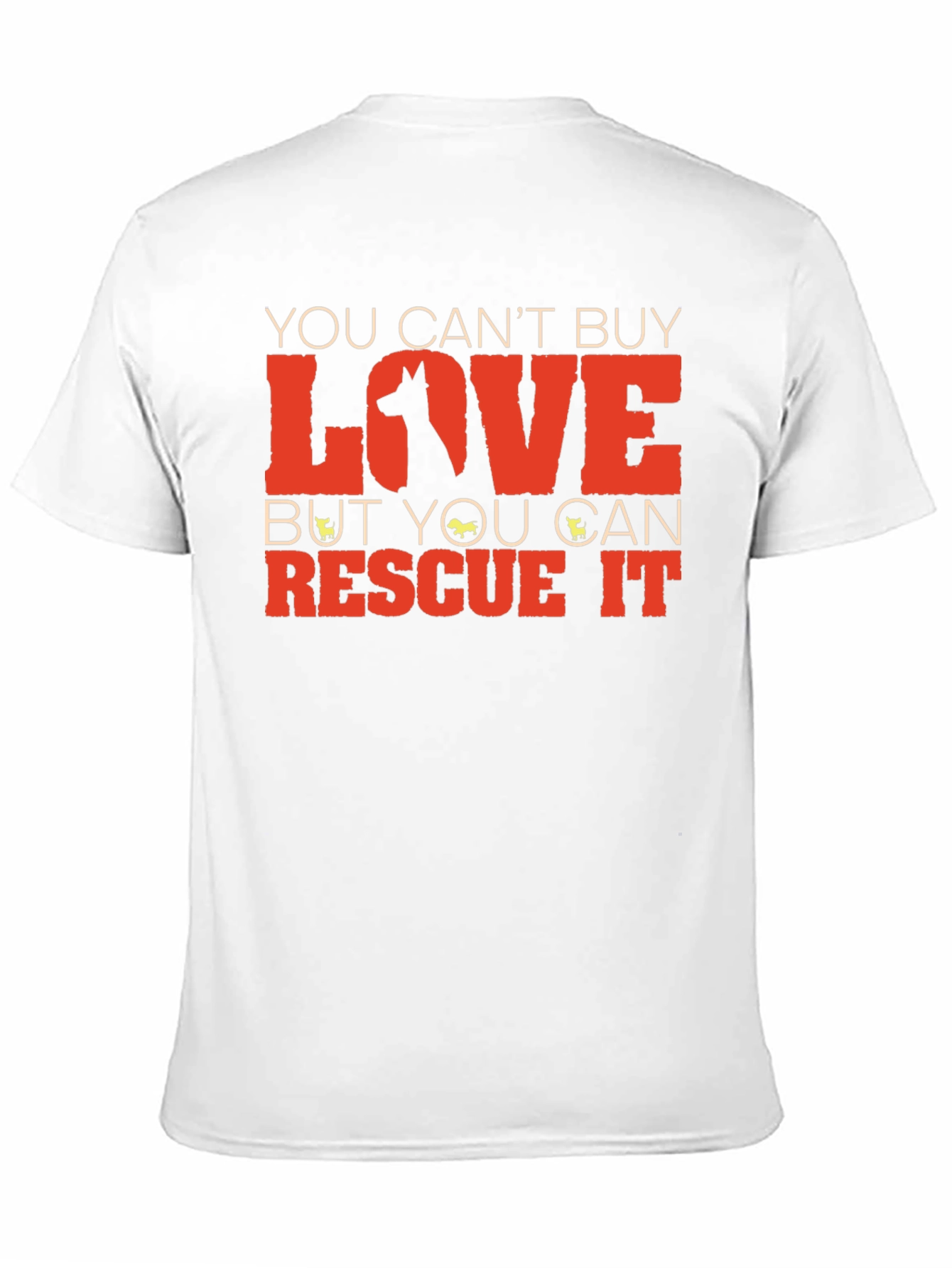 Rescue Dog T-Shirt: You Cant Buy Love