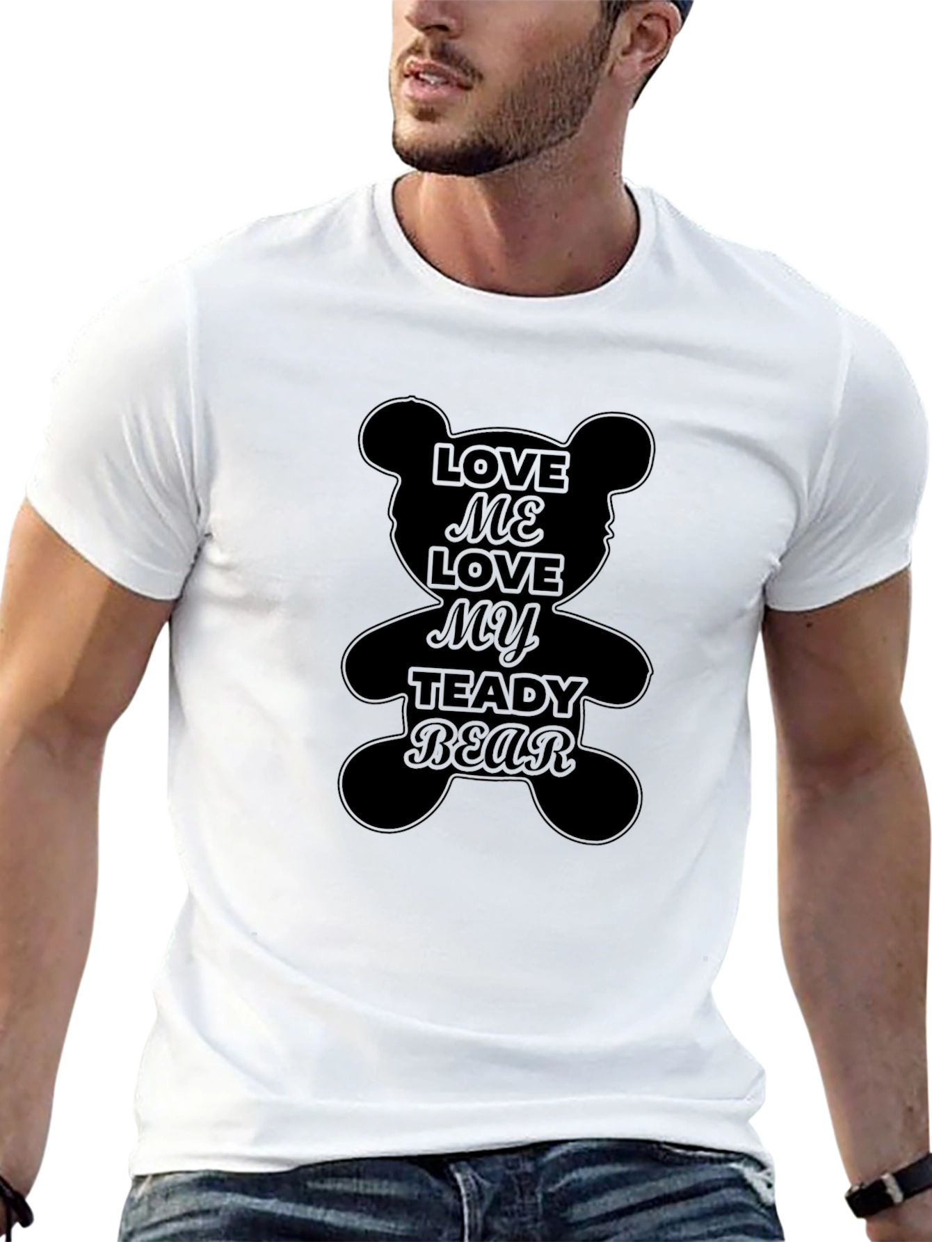 Love Me Love My Teddy Bear Black T-Shirt