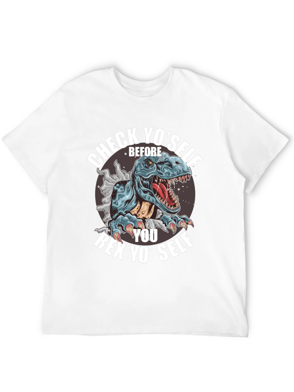 Check Yoself Rex T-Shirt - Funny Dinosaur Tee