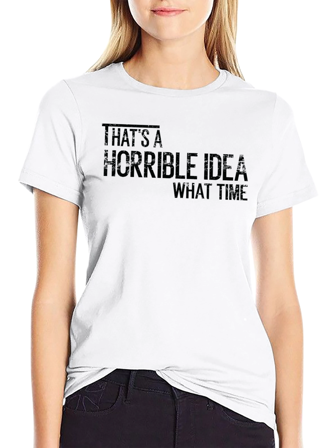 Humorous Horrible Idea Graphic T-Shirt