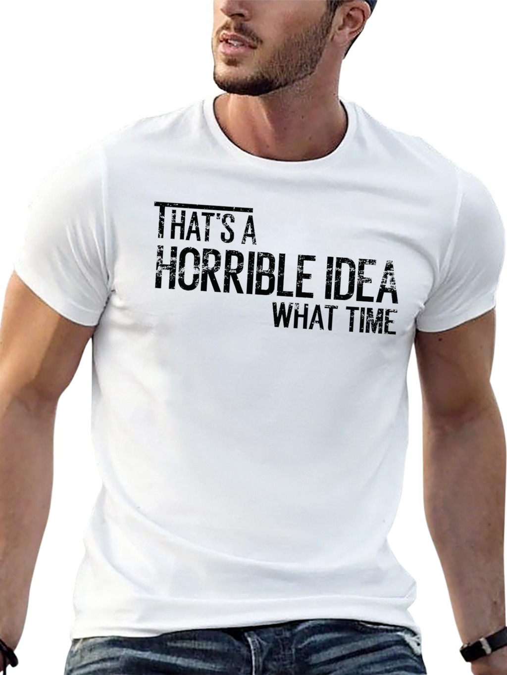 Humorous Horrible Idea Graphic T-Shirt