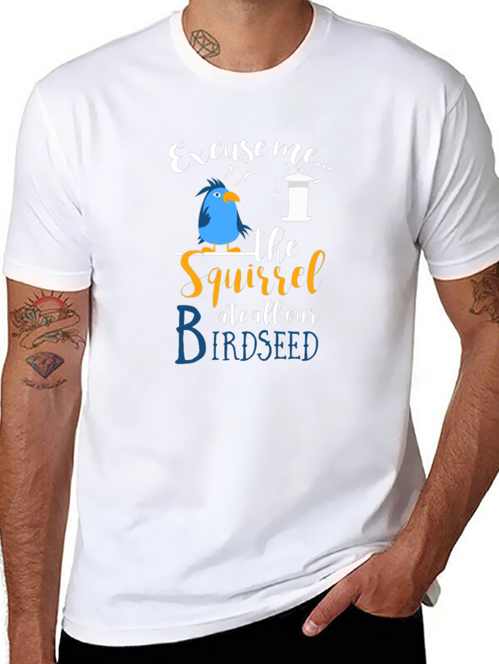 Excuse Me Squirrel Birdseed T-Shirt