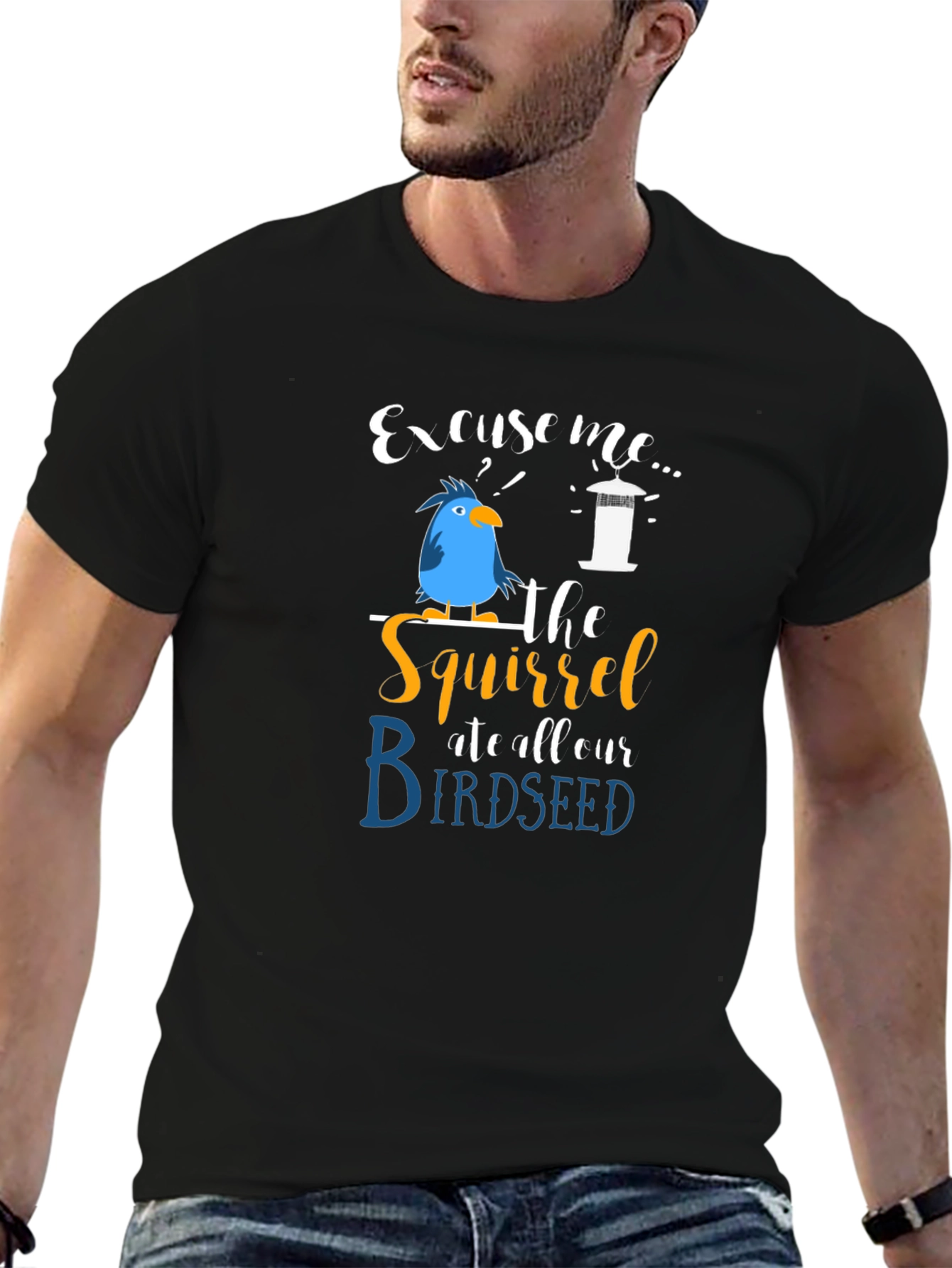 Excuse Me Squirrel Birdseed T-Shirt