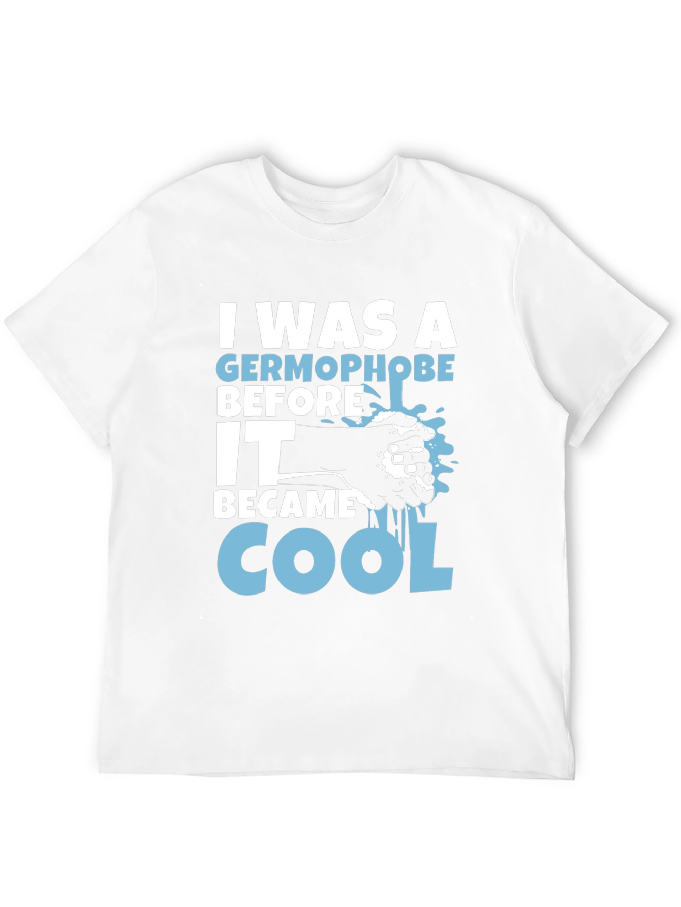 Germophobe Before Cool T-Shirt