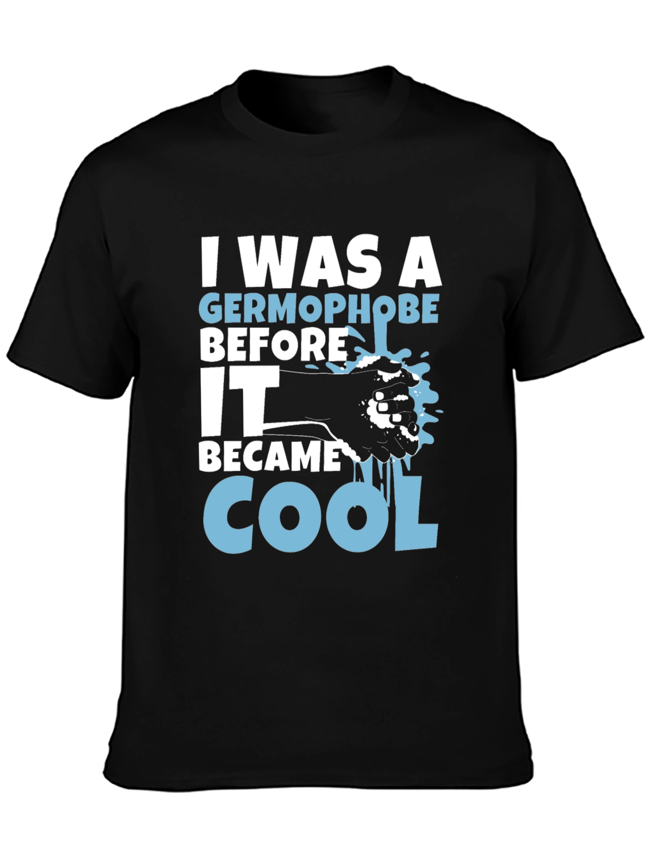 Germophobe Before Cool T-Shirt