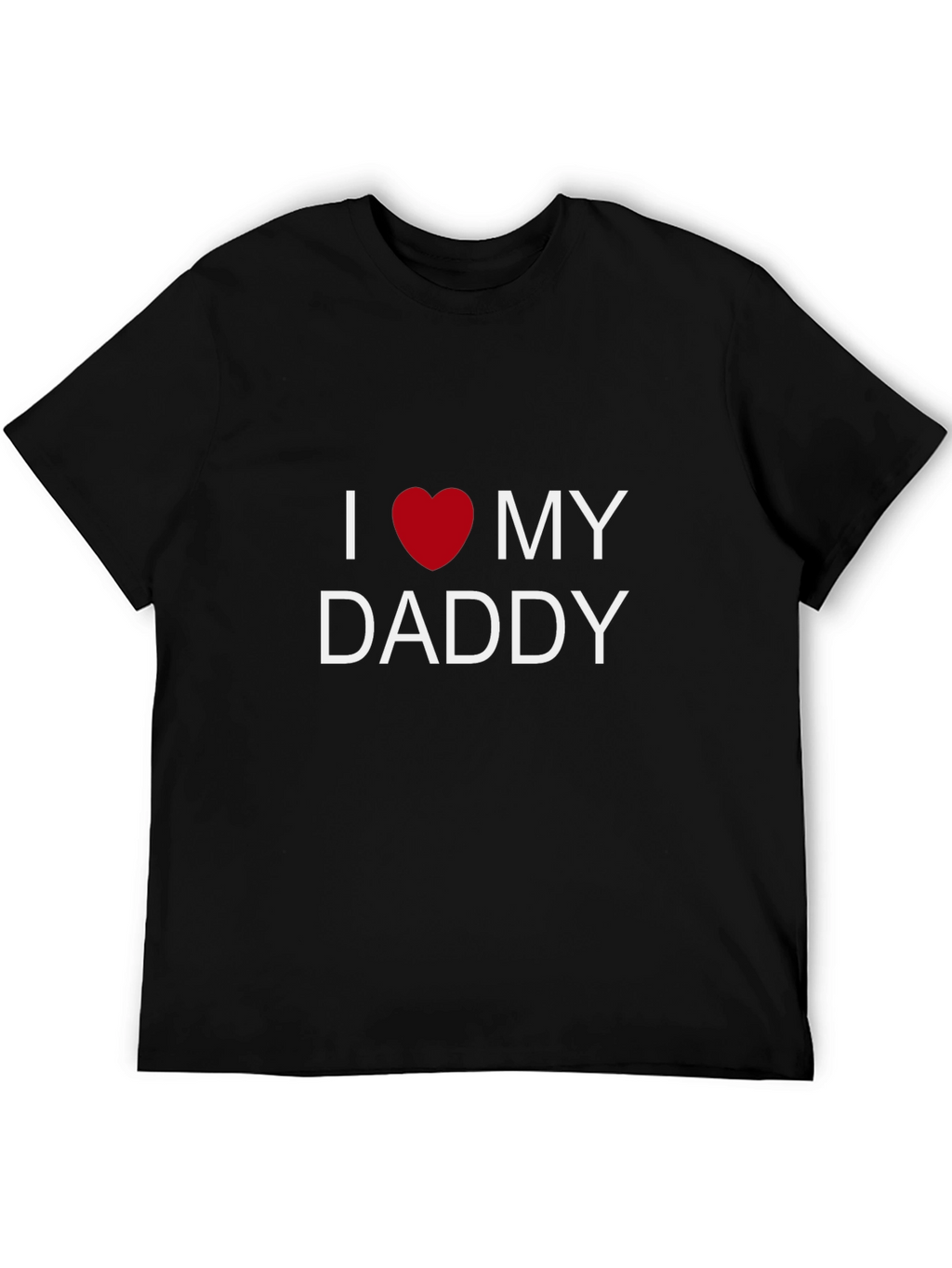 I Love My Daddy T-Shirt - Black