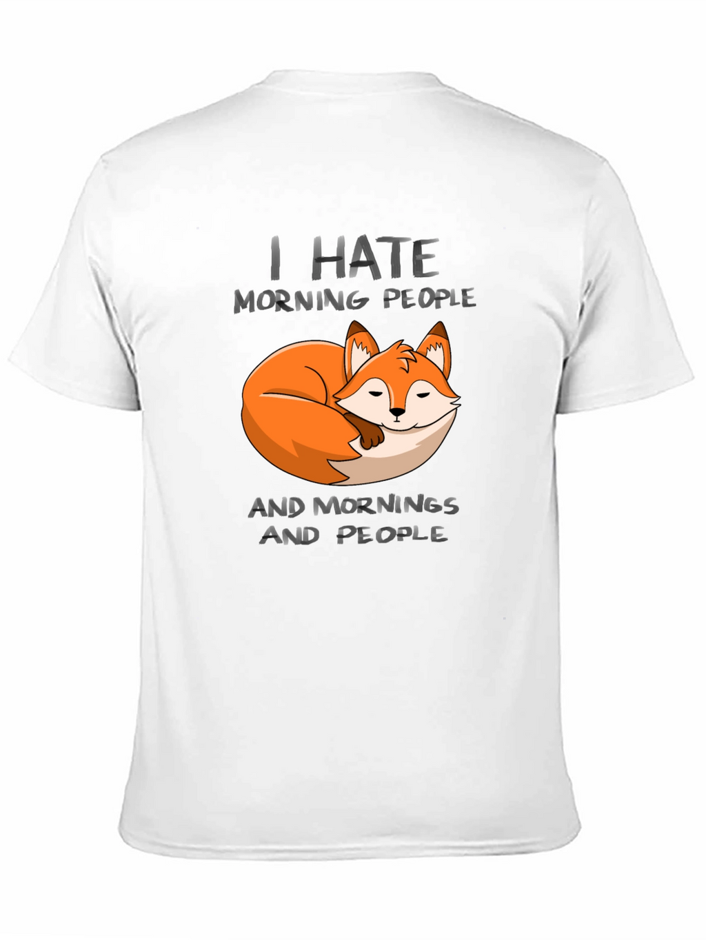 I Hate Morning People Fox Graphic T-Shirt