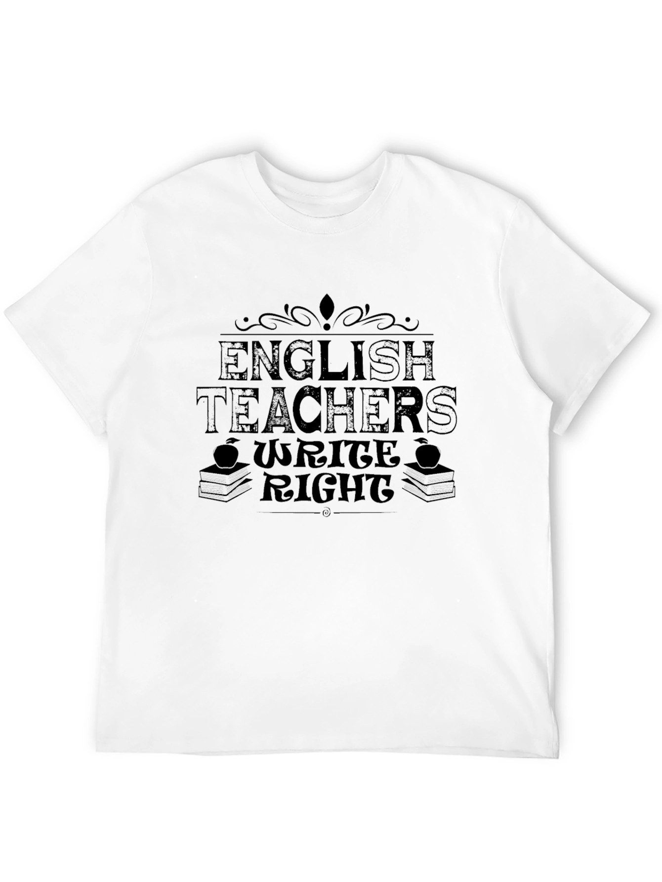 English Teachers Write Right T-Shirt