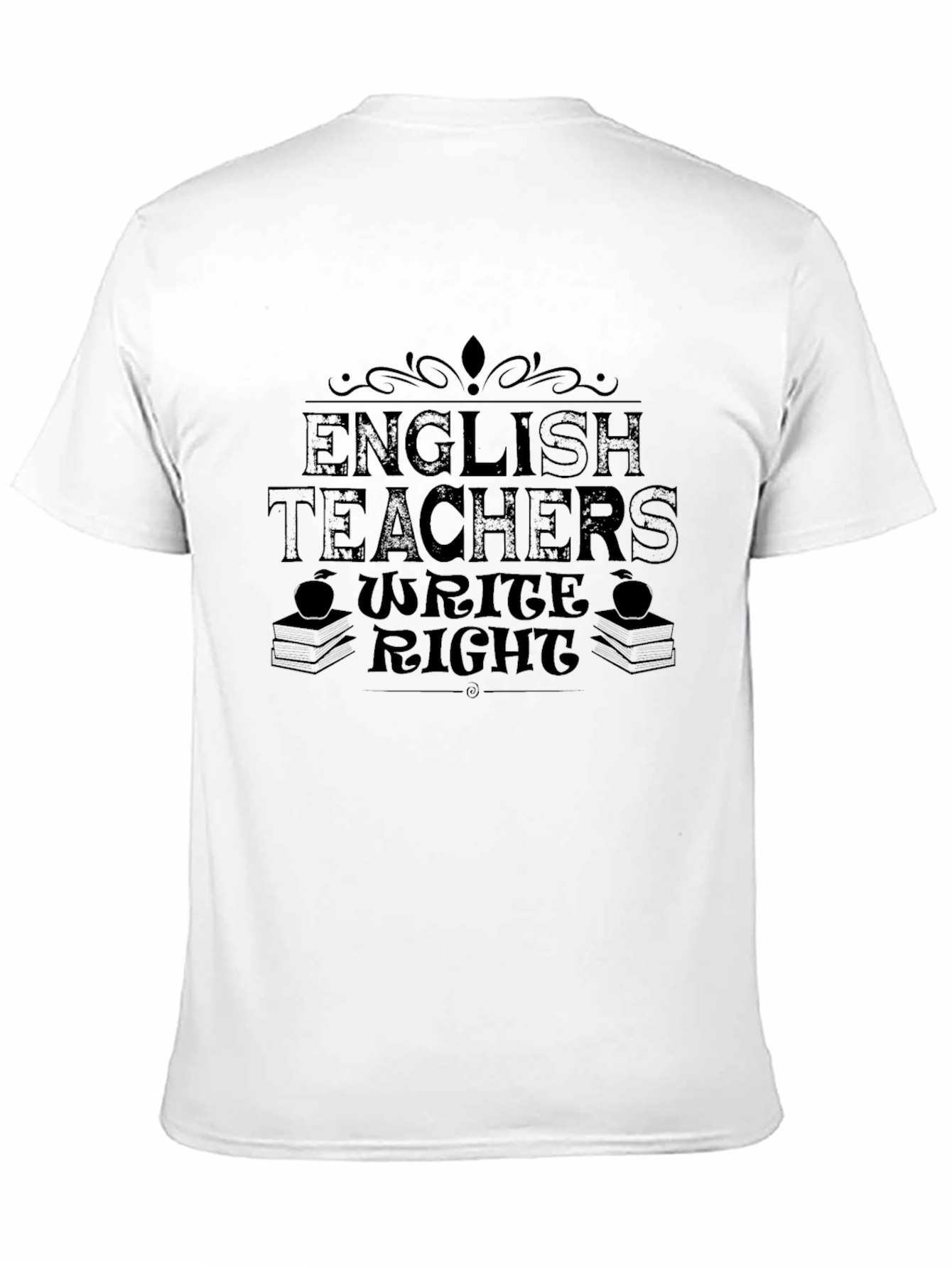 English Teachers Write Right T-Shirt