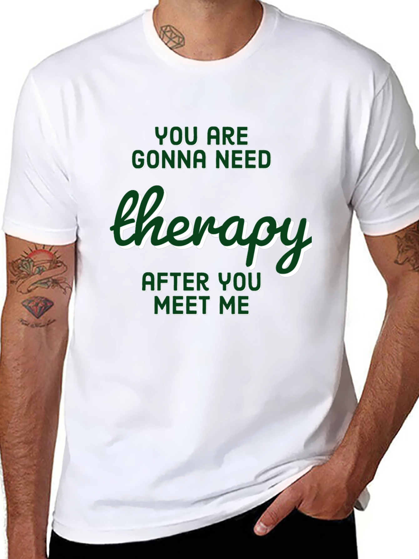 Therapy T-Shirt: Youll Need It After Meeting Me