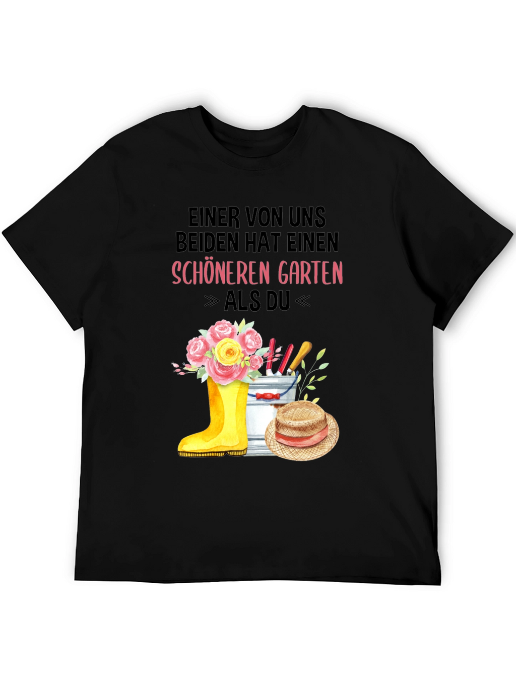 Gardener T-Shirt: One Of Us Has a Nicer Garden