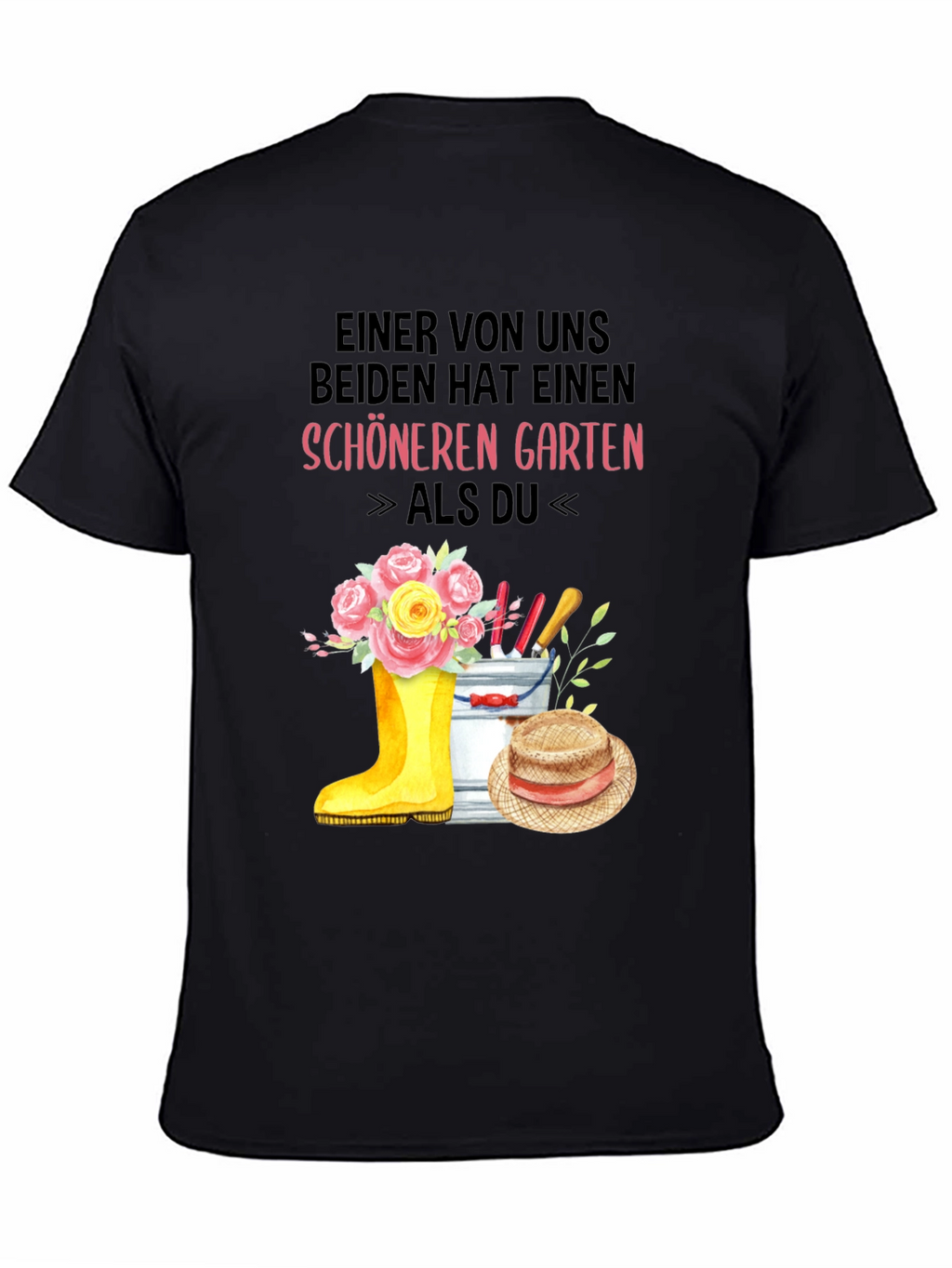 Gardener T-Shirt: One Of Us Has a Nicer Garden