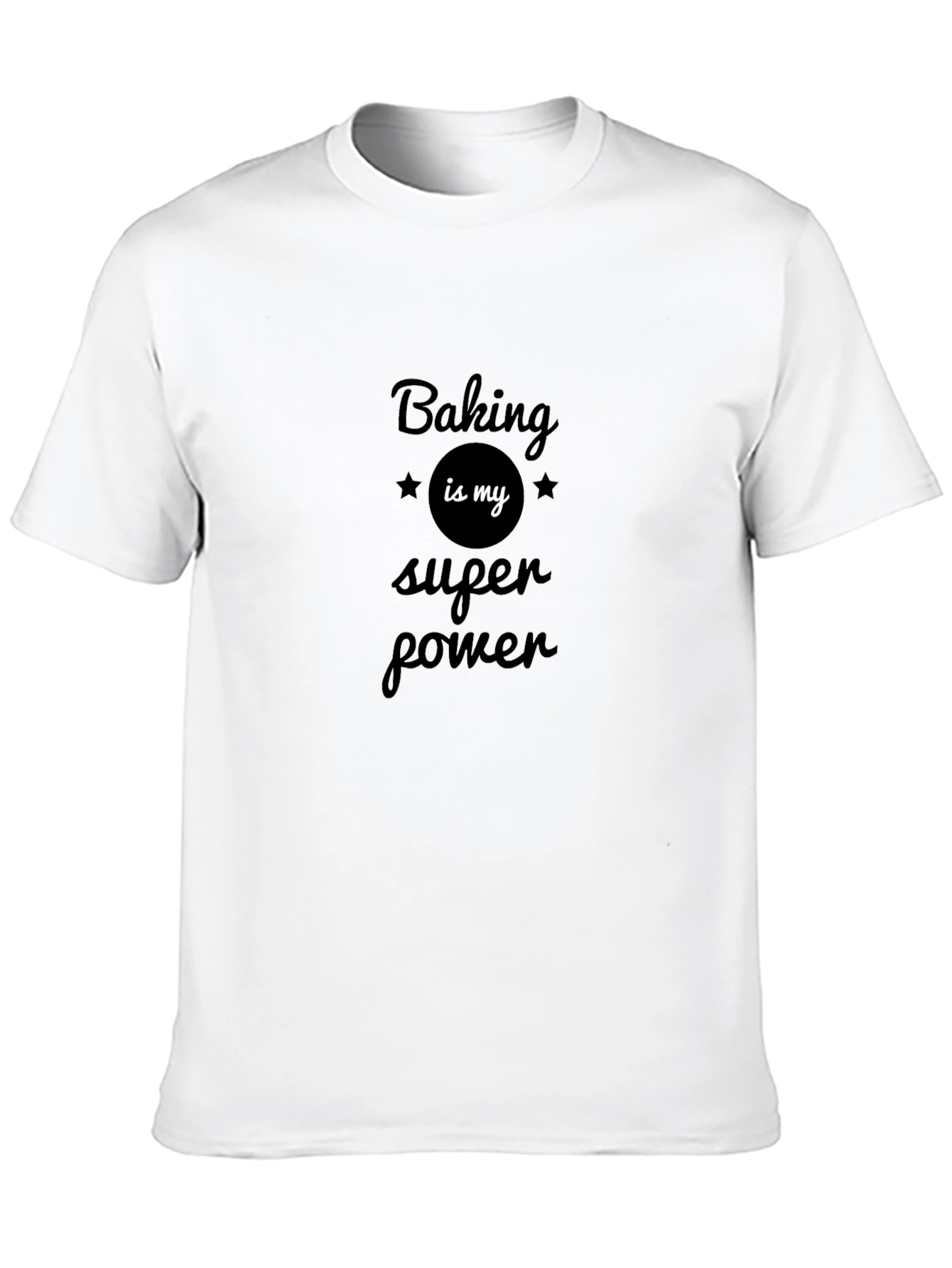 Baking is My Super Power Black T-Shirt