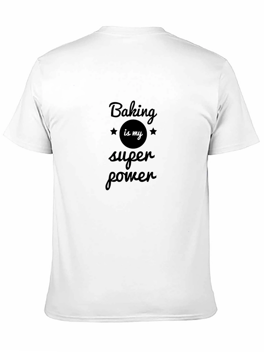 Baking is My Super Power Black T-Shirt