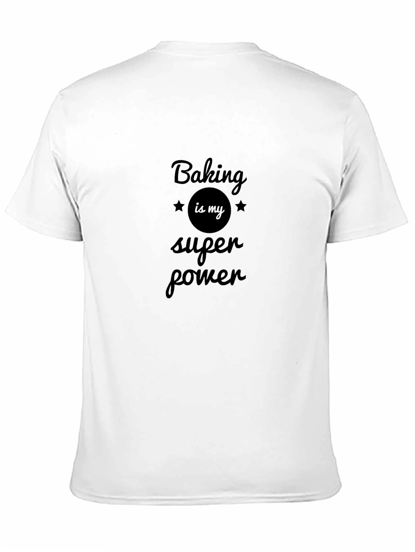 Baking is My Super Power Black T-Shirt