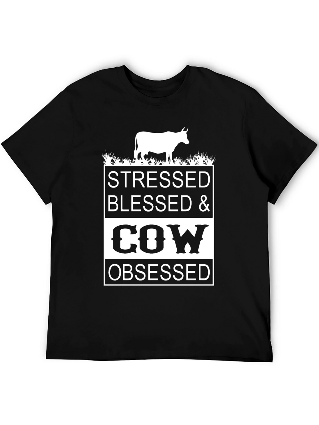 Stressed Blessed & Cow Obsessed T-Shirt