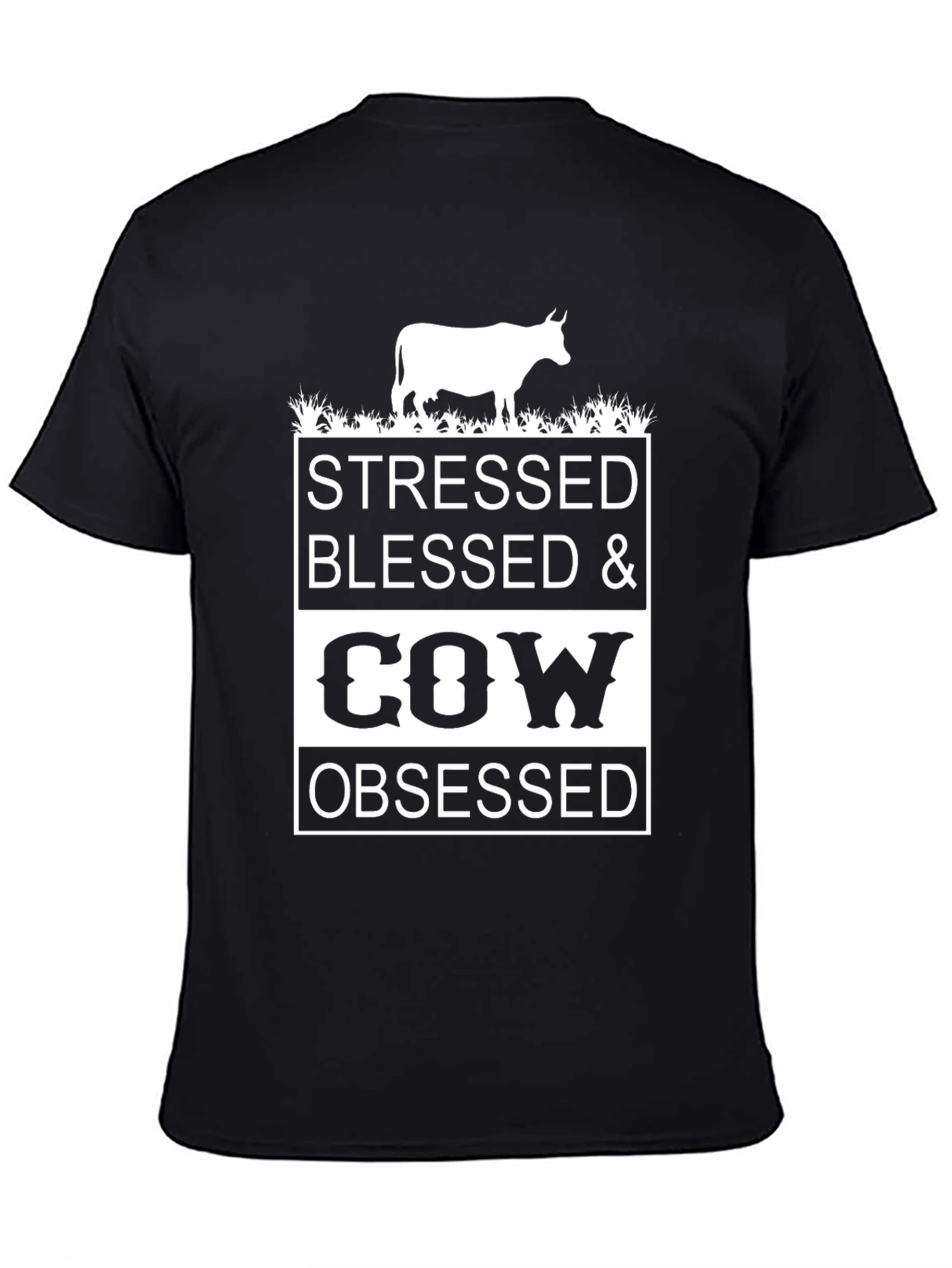 Stressed Blessed & Cow Obsessed T-Shirt