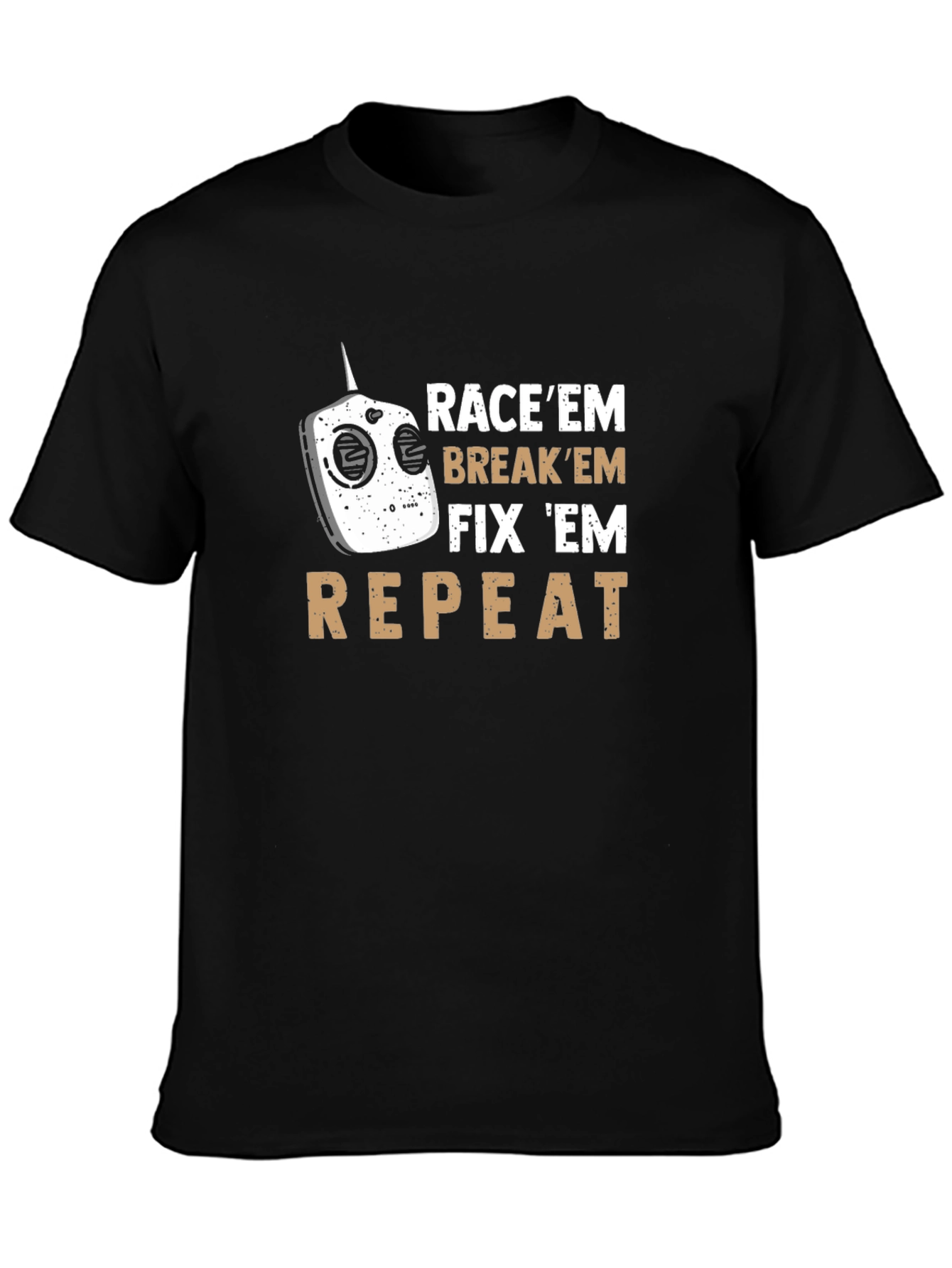 Race Em Break Em Fix Em Repeat T-Shirt