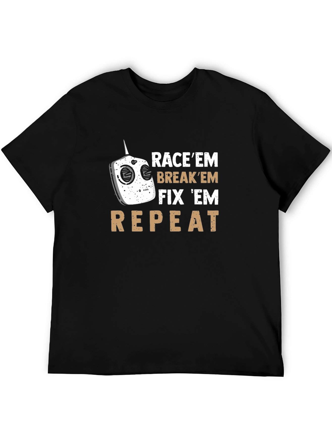 Race Em Break Em Fix Em Repeat T-Shirt