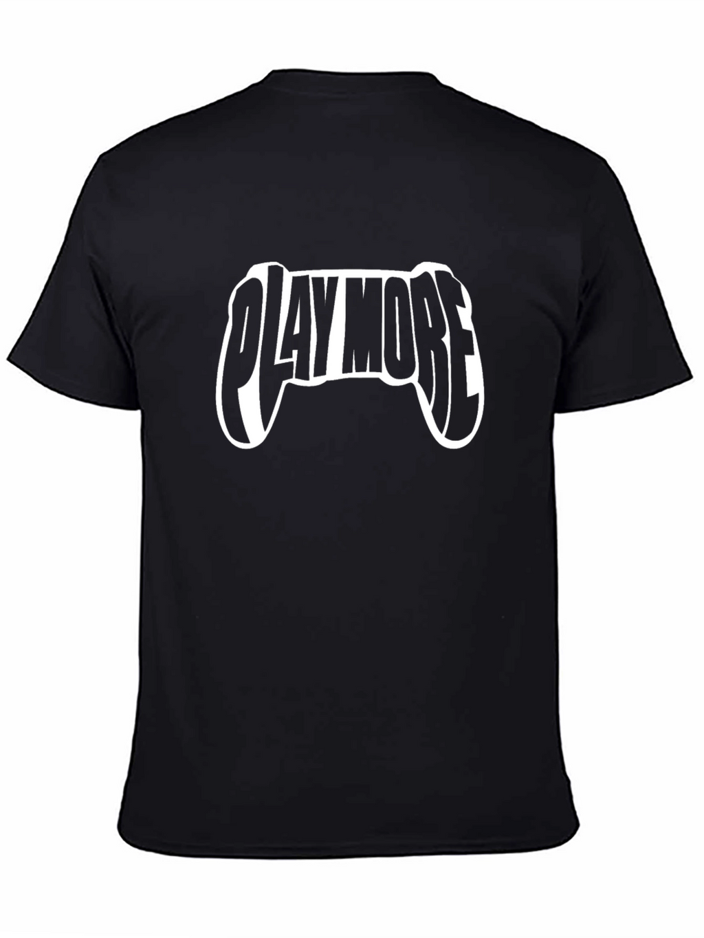 Play More T-Shirt - Gamer Tee