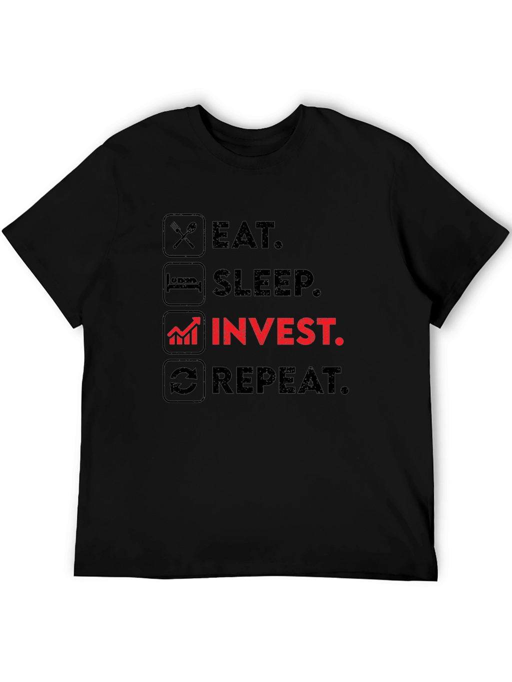 Eat Sleep Invest Repeat Black T-Shirt