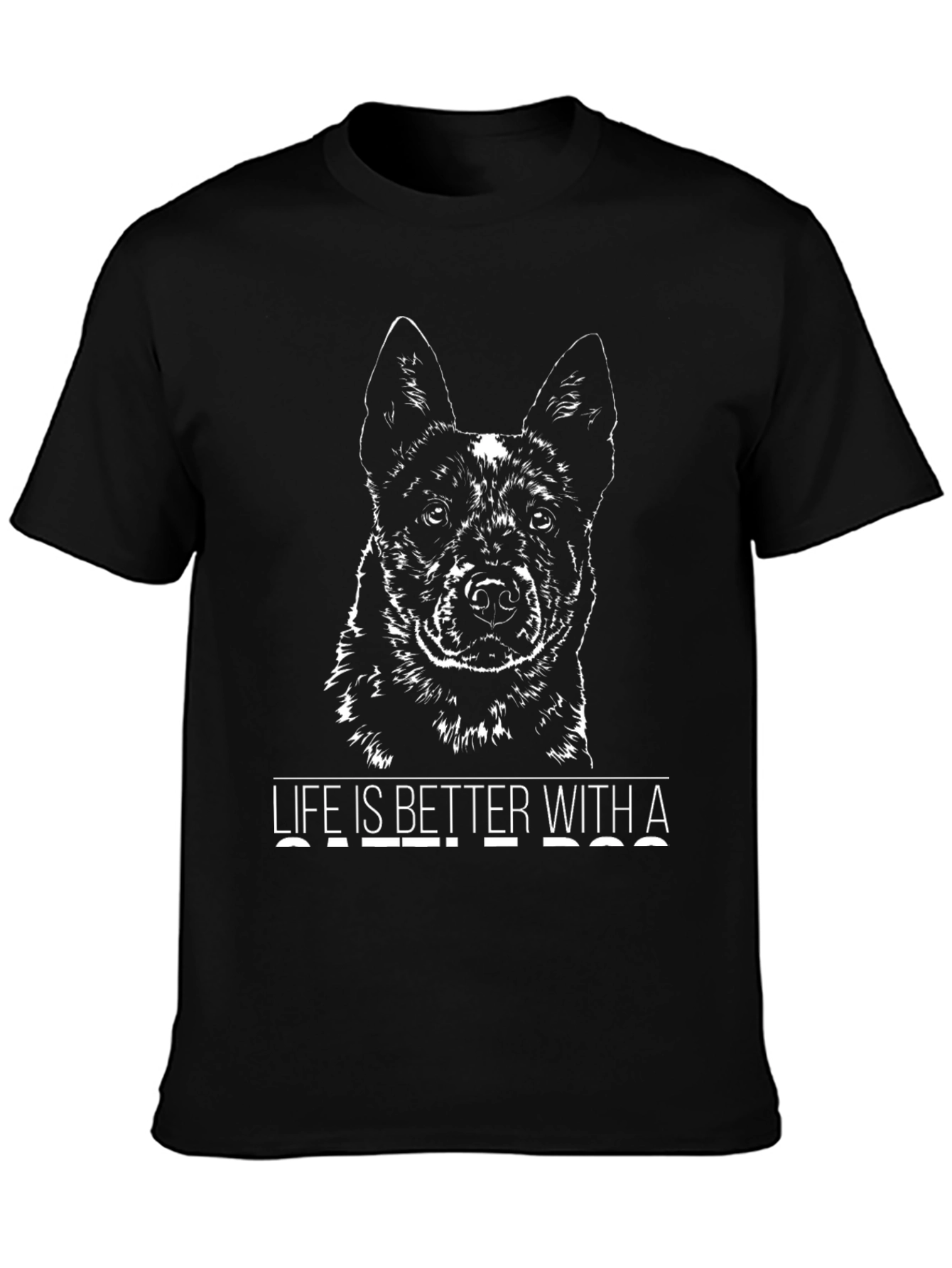 Dog Lover T-Shirt - Life Is Better With A Cattle Dog