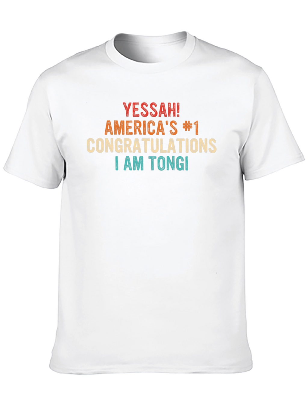 Yessah! I Am Tongi Americas #1 Congratulations Black T-Shirt