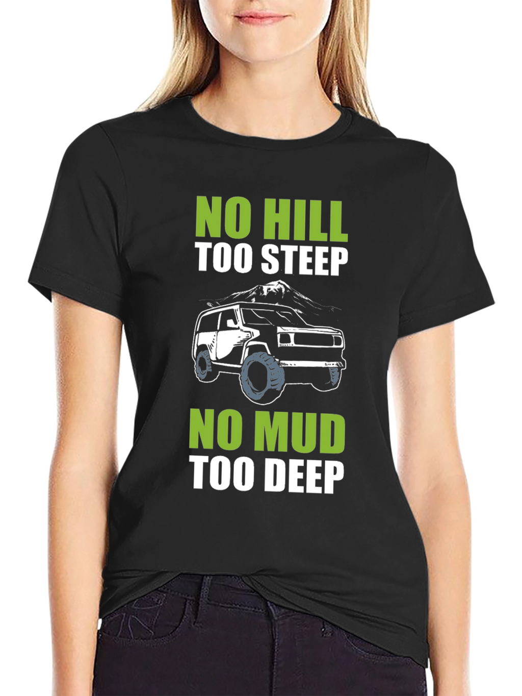 No Hill Too Steep Off-Roading T-Shirt