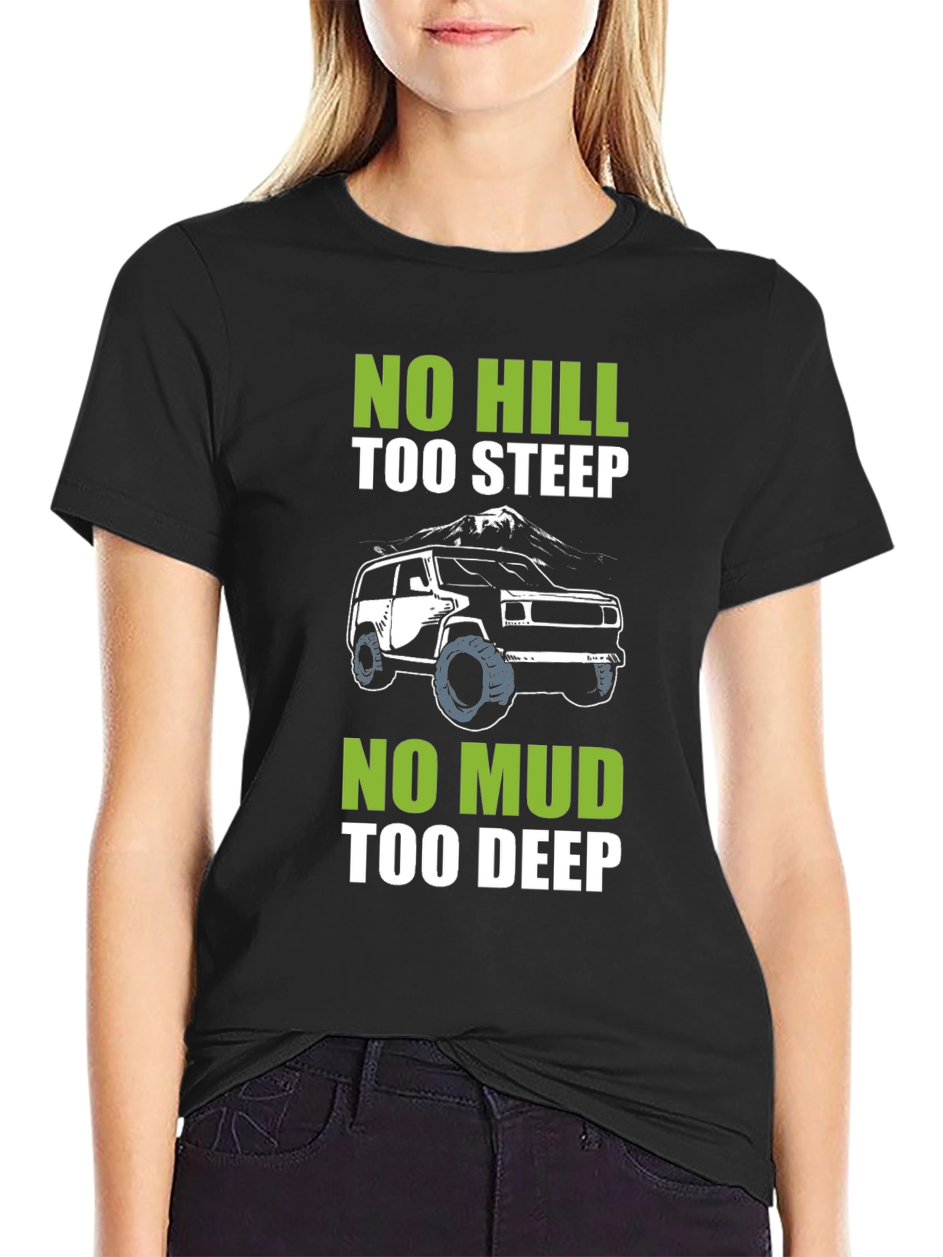No Hill Too Steep Off-Roading T-Shirt