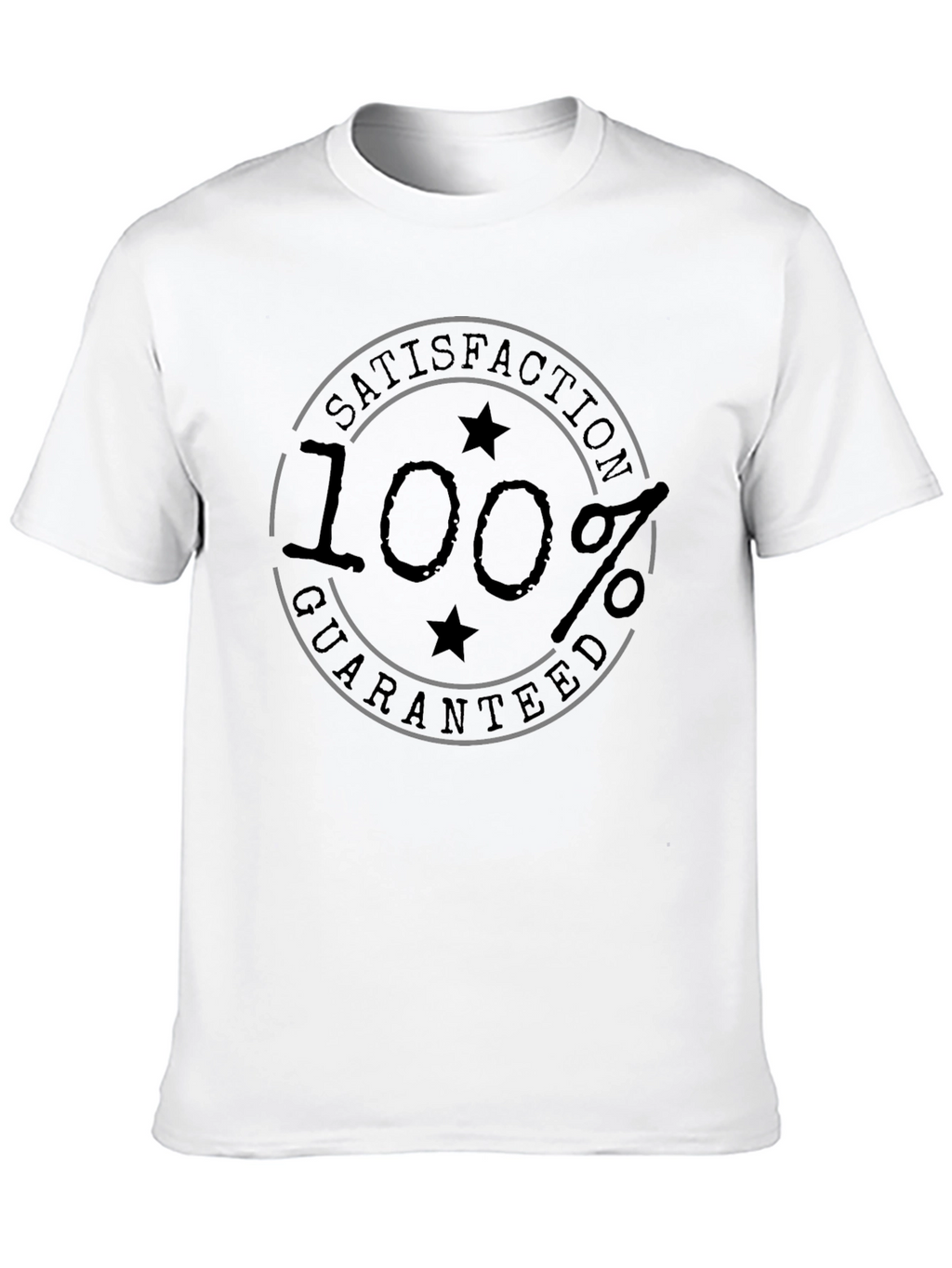 100% Satisfaction Guaranteed Black T-Shirt