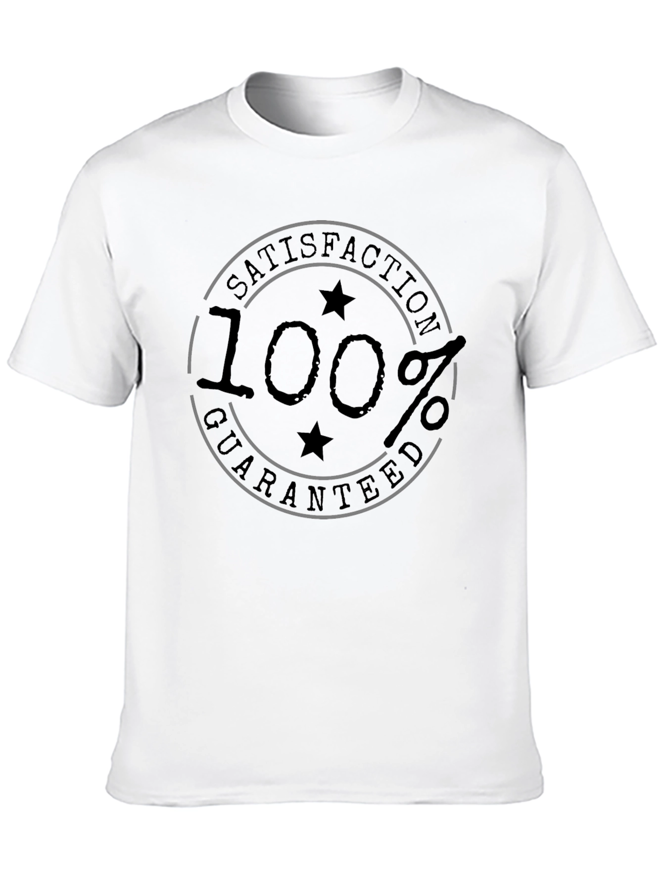100% Satisfaction Guaranteed Black T-Shirt